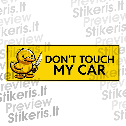 Lipdukas Don't touch my car