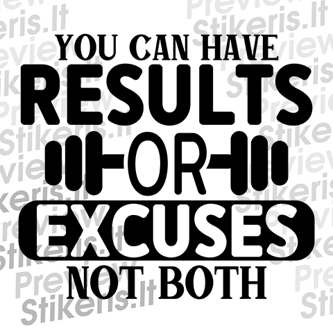 Lipdukas Results no excuses - tekstinis Lipdukas Results no excuses - tekstinis - Stikeris