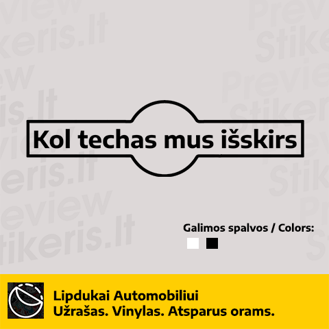 Lipdukas Užrašas ant automobilio - Kol techas mus išskirs